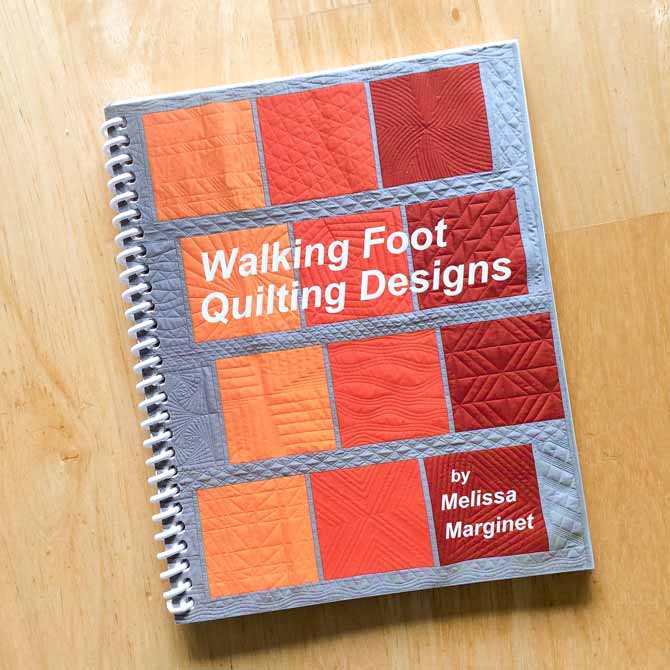 Walking Foot Quilting Designs by Melissa Marginet
