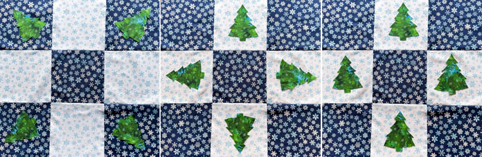 Three different layouts. One has the three on the darker fabrics. The two others have the trees on the lighter of the fabrics.